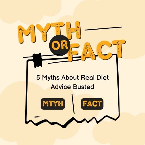 Myths About Real Diet Advice
