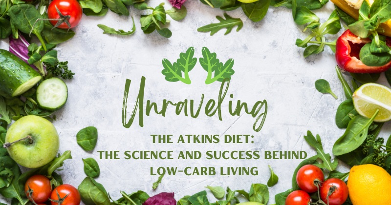 Unraveling the Atkins Diet