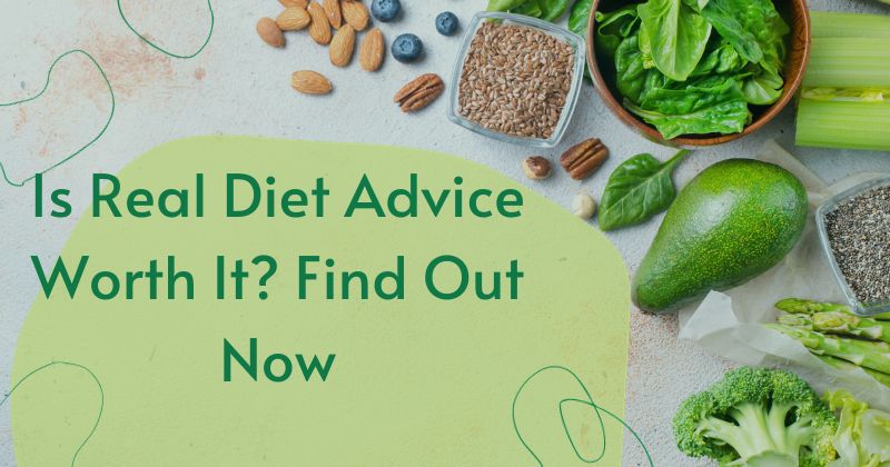 Is Real Diet Advice Worth It
