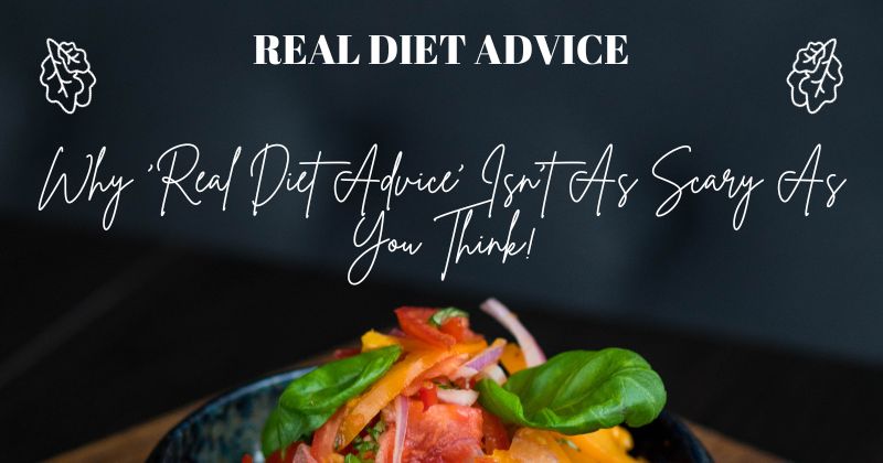 Real Diet Advice