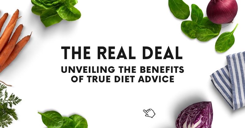 Benefits of Real Diet Advice