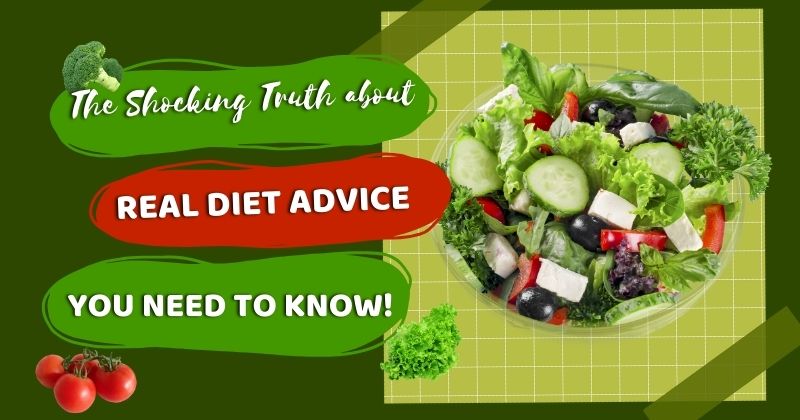 Truth about Real Diet Advice